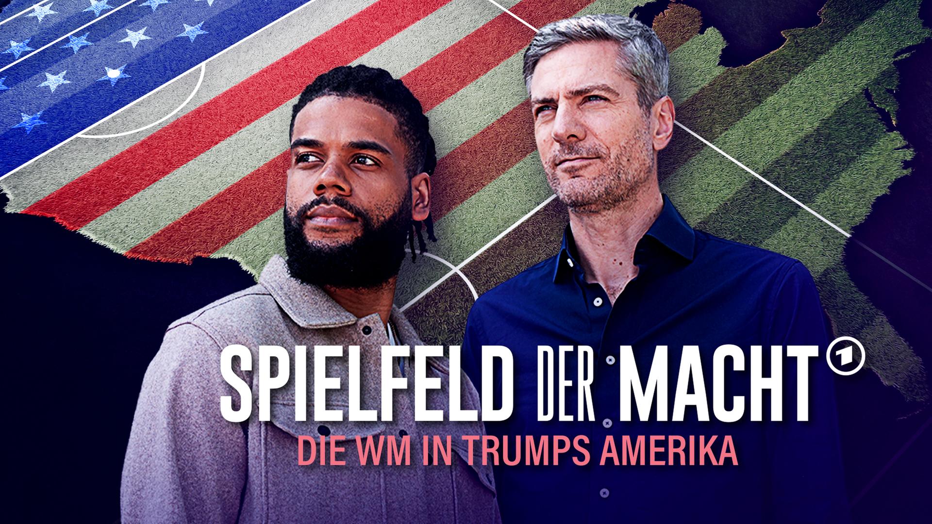 WM 2026: Spielfeld der Macht - Die Welt in Trumps Amerika